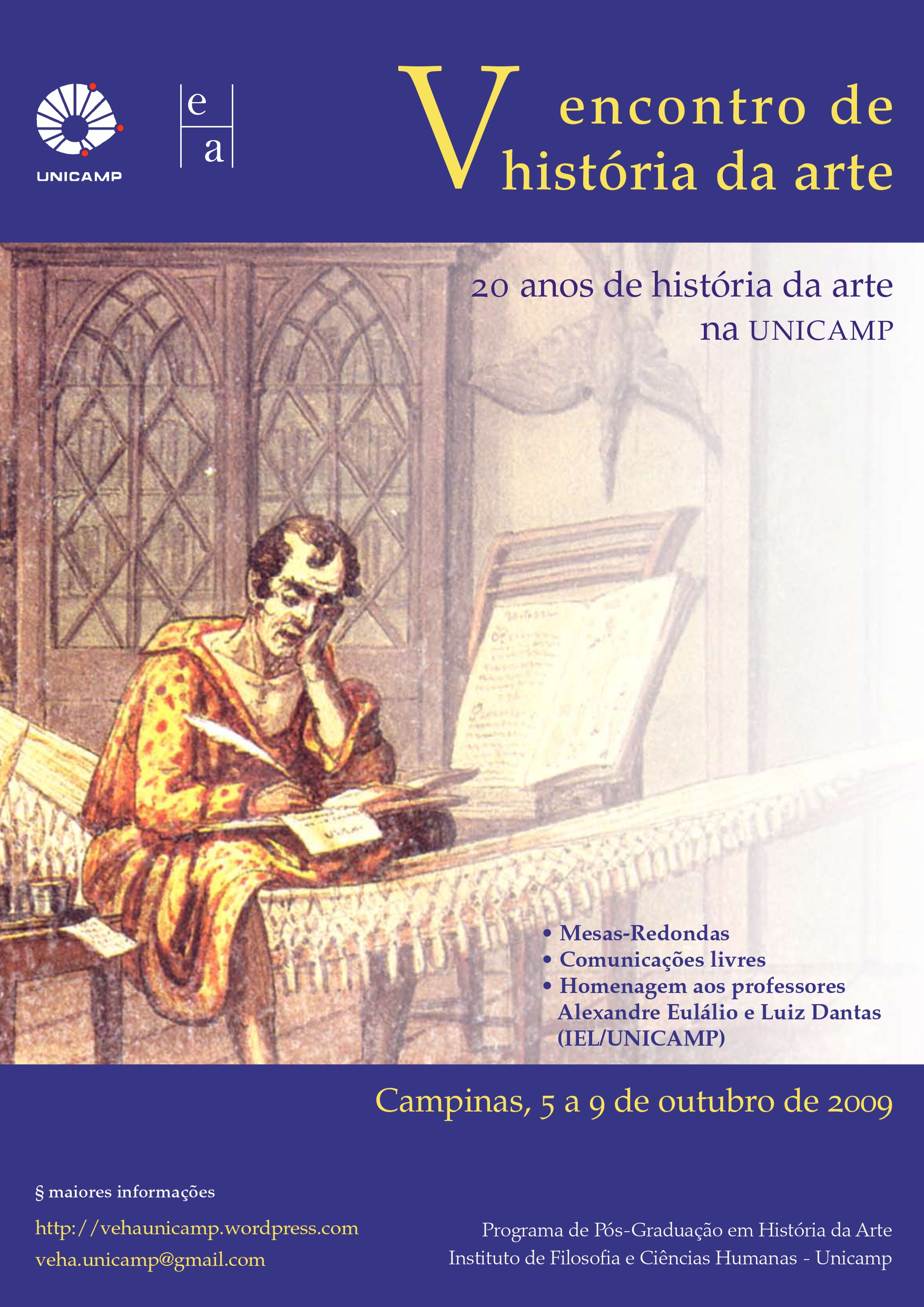 No centro, ilustração de aparência antiga com um homem de vestes amarelas escrevendo com uma pena em um caderno, em frente à um armário de madeira. As partes superior e inferior da capa contém um fundo azul com as informações sobre o evento.